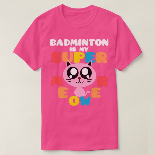 Badminton is mijn supermeower Cute Cat Badminton S T-shirt (Design voorkant)