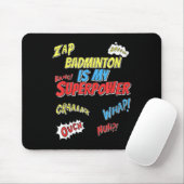 Badminton is mijn Superpower - Badmintonspeler Muismat (Met muis)