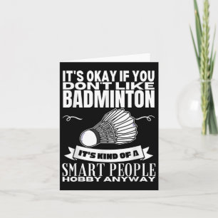 Badminton is voor slimme mensen shuttle grappige b kaart
