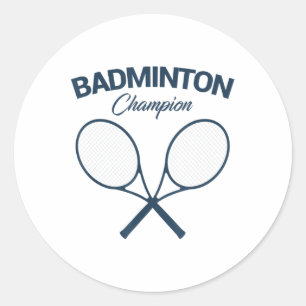 Badminton Kampioen I Racket I Shuttle I Badminton  Ronde Sticker