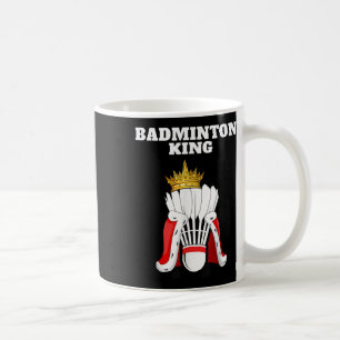 Badminton King _ Mannen Badmintonspeler Shirt Boys Koffiemok