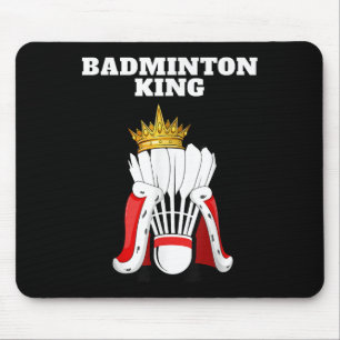 Badminton King _ Mannen Badmintonspeler Shirt Boys Muismat