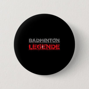 Badminton Legend Funny Badminton Gift Shuttle Ronde Button 5,7 Cm