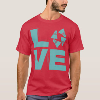 Badminton Love badminton T T-shirt