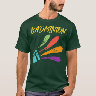 Badminton lover shuttlecock T 1 T-shirt