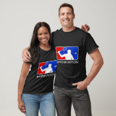 Badminton _ Major Leagues T-shirt (Unisex)