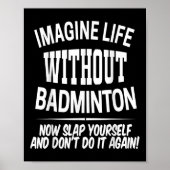 Badminton Men And Women Birdie Player Kids  Poster (Voorkant)