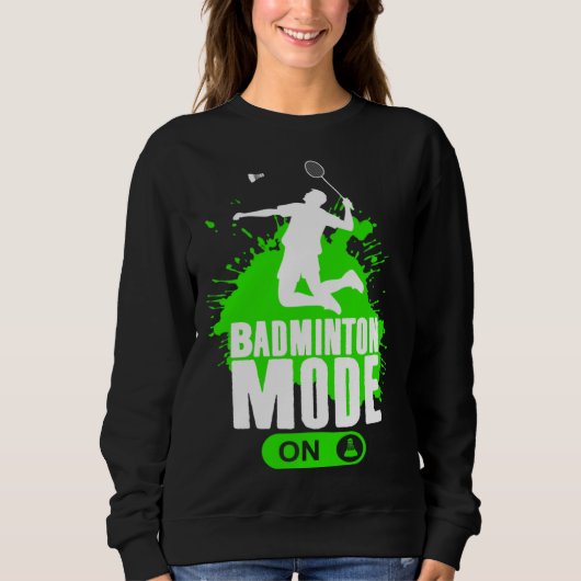 Badminton Mode On Mens Boys Youth Player Graphic Trui (Voorkant)