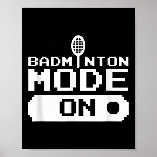 Badminton Modus Aan Team Shuttle Speler Coach Poster (Voorkant)