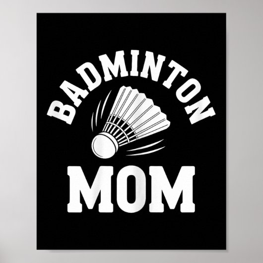 Badminton Moeder Shuttle Grappige Badminton Poster (Voorkant)