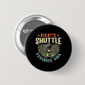 Badminton Moms Shuttle - Kinderen Liefdevolle Moed Ronde Button 5,7 Cm (Voorkant /achterkant)