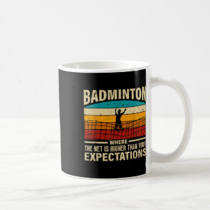 Badminton - Net is hoger dan je verwachtingen Koffiemok