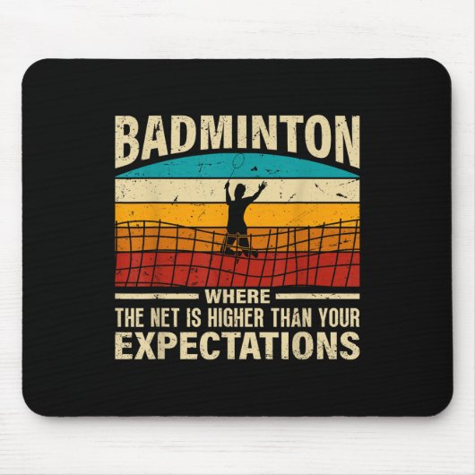 Badminton - Net is hoger dan je verwachtingen Muismat (Voorkant)