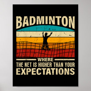 Badminton - Net is hoger dan uw verwachtingen Poster