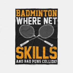 Badminton Net Skills Bad Puns Collide Badminton PL Fleece Deken