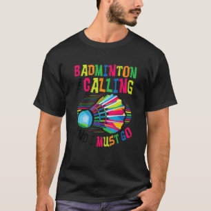 Badminton noemt Badminton 2 T-shirt