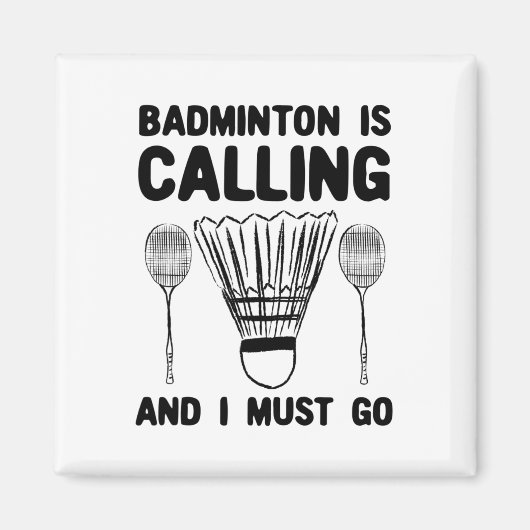 Badminton noemt badmintoncitaat grappig badmint magneet (Voorkant)