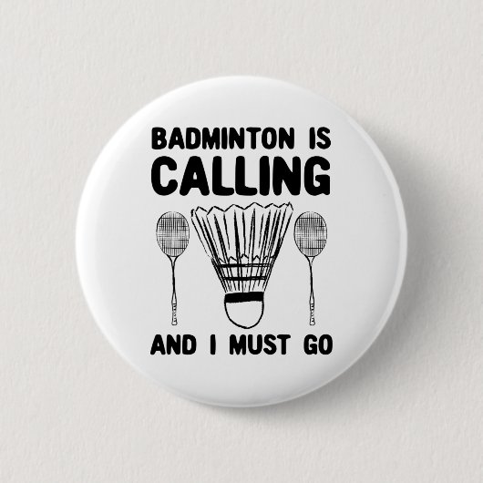 Badminton noemt badmintoncitaat grappig badmint ronde button 5,7 cm (Voorkant)