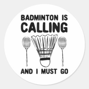 Badminton noemt badmintoncitaat grappig badmint ronde sticker