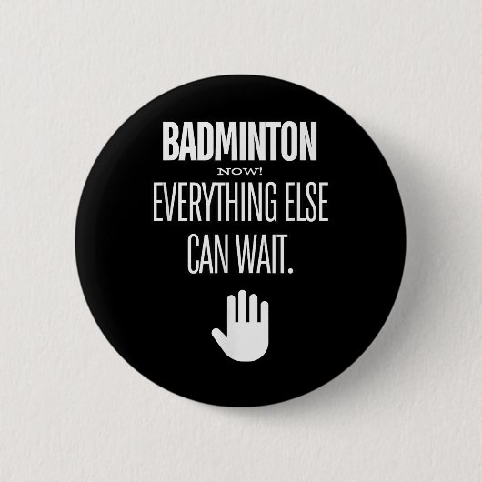 Badminton Nu! Alles Kan Wachten Racket Sp Ronde Button 5,7 Cm (Voorkant)