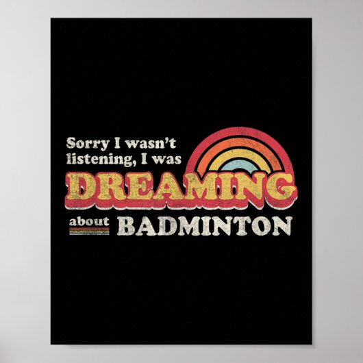 Badminton-ontwerp, Luisterde Niet, Droomde Over Poster (Voorkant)