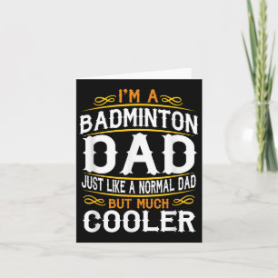 Badminton pa, ik ben een vader Shirt. T-Shirten F Kaart