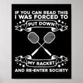 Badminton Racket - Funny Badminton Player Poster (Voorkant)