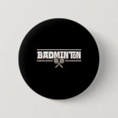 Badminton Racket - Funny Badminton Player  Ronde Button 5,7 Cm (Voorkant)