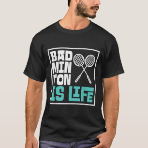 Badminton Racket - Grappige Badminton Speler T-shirt