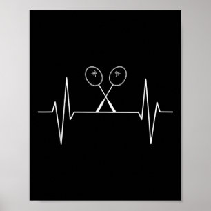 Badminton Racket Heartbeat Badminton Player, Geslo Poster