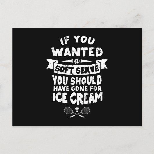 Badminton Shirt Joke Soft Serve Quote Badminton Briefkaart (Voorkant)