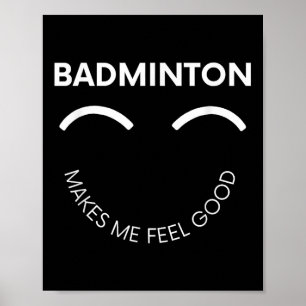 Badminton Shuttle Court Racket Sport voelt goed aa Poster
