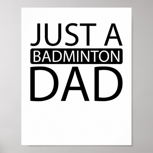 Badminton Shuttle Racket Racket - Gewoon een Badmi Poster (Voorkant)