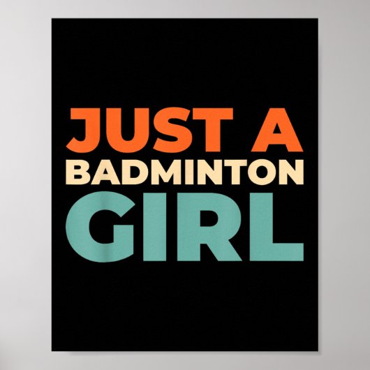 Badminton Shuttle - Racketspeler Slechts een Badmi Poster (Voorkant)