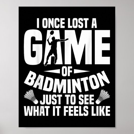 Badminton Shuttle Verloren Shuttle Player Badmint Poster (Voorkant)
