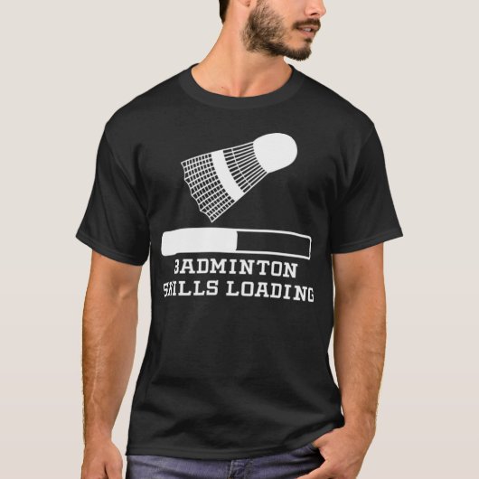 Badminton Skills Loading badminton lover badminton T-shirt (Voorkant)