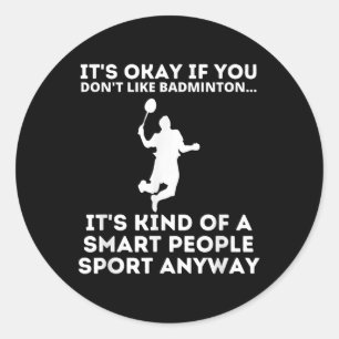 Badminton Slimme Mensen Sport Grappige Badminton H Ronde Sticker