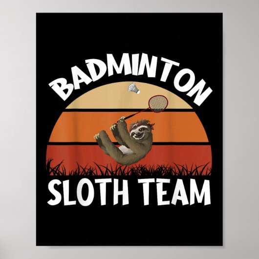 Badminton Sloth Team Design voor badmintonspelers Poster (Voorkant)