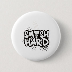 Badminton Smash Hard Champion Gift Ronde Button 5,7 Cm