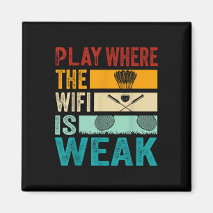 Badminton - Speel Waar De Wifi Zwak Is Magneet