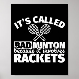 Badminton speler geschenken - grappig het gaat om poster