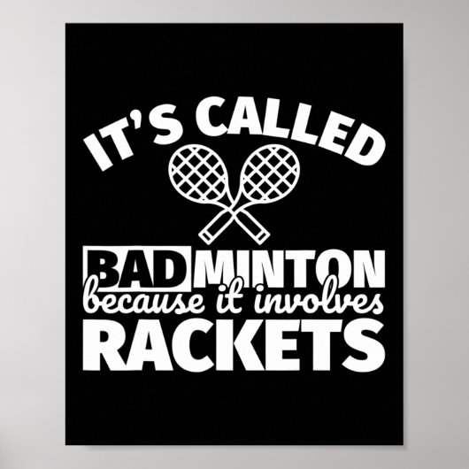 Badminton speler geschenken - grappig het gaat om poster (Voorkant)