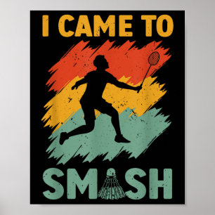 Badminton Speler Shuttle Ik Kwam Om Te Smashen Poster