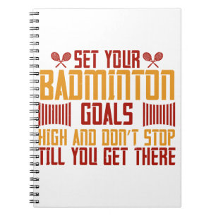 Badminton - Stel je Badminton doelen hoog Notitieboek