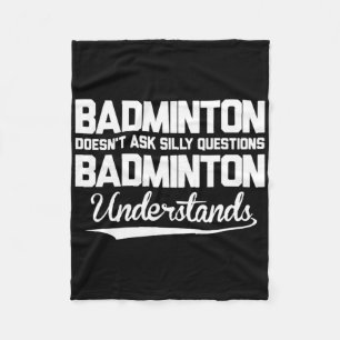 Badminton stelt geen Gekke vragen Badminton Un Fleece Deken