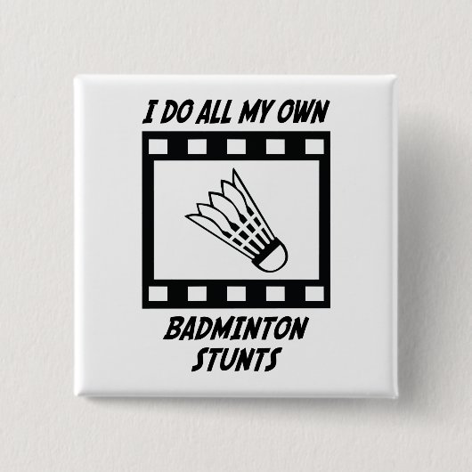 Badminton Stunts Vierkante Button 5,1 Cm (Voorkant)