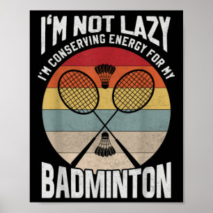 Badminton Tiener - Niet Lui Energie Besparen Poster