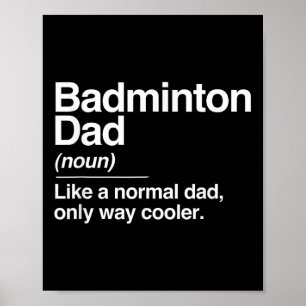 Badminton Vader Definitie Normaal Alleen Koelere S Poster