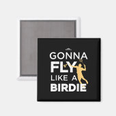 Badminton - Vlieg als een birdie Magneet (Voorkant / Achterkant)