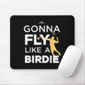 Badminton - Vlieg als een birdie Muismat (Met muis)